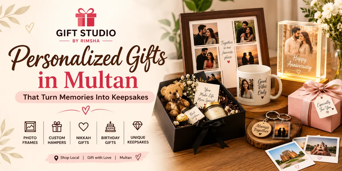 Personalized Gifts in Multan That Turn Memori...