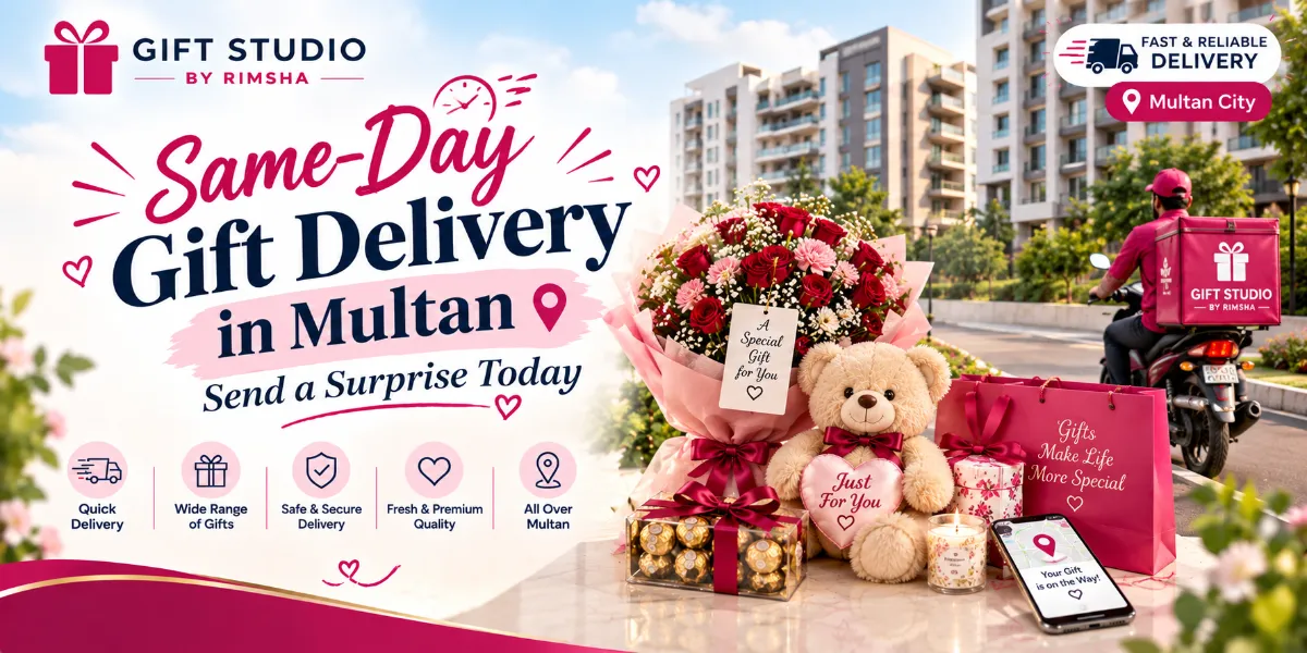 Same-Day Gift Delivery in Multan: Send a Surp...